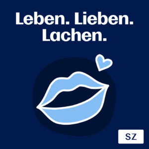 Podcast "Leben. Lieben. Lachen."